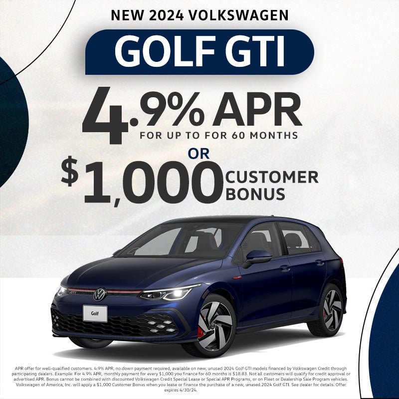 2024 GOLF GTI 4.9% APR for 60 months OR $1,000 Customer Bonu